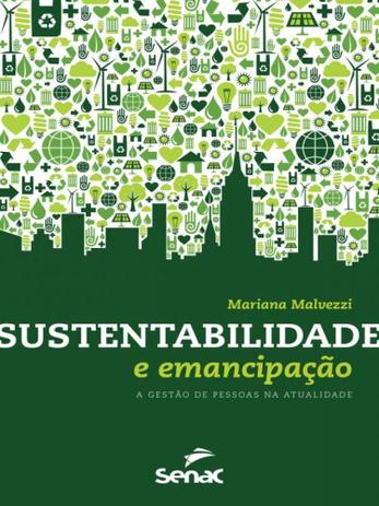 Sustentabilidade e Emancipação-A Gestão de Pessoas Na Atualidade - Senac sp Menor preço em Sustentabilidade e Emancipação-A Gestão de Pessoas Na Atualidade - Senac sp