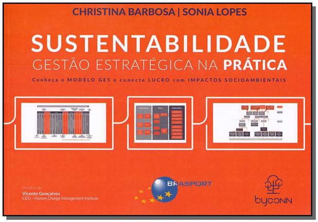 Sustentabilidade Gestão Estratégica na Prática - Brasport livros Menor preço em Sustentabilidade Gestão Estratégica na Prática - Brasport livros