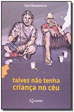 Talvez nao tenha crianca no ceu - Livros de safra Menor preço em Talvez nao tenha crianca no ceu - Livros de safra