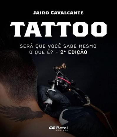Tattoo - Sera Que Voce Sabe Mesmo O Que E? - 02 Ed - Editora betel Menor preço em Tattoo - Sera Que Voce Sabe Mesmo O Que E? - 02 Ed - Editora betel
