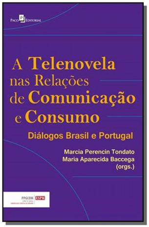 Telenovela nas relacoes de comunicacao e consumo, - Paco editorial Menor preço em Telenovela nas relacoes de comunicacao e consumo, - Paco editorial