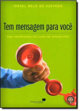 Tem Mensagem Para Você: Uma Abordagem ao Livro de Apocalipse - Hagnos Menor preço em Tem Mensagem Para Você: Uma Abordagem ao Livro de Apocalipse - Hagnos
