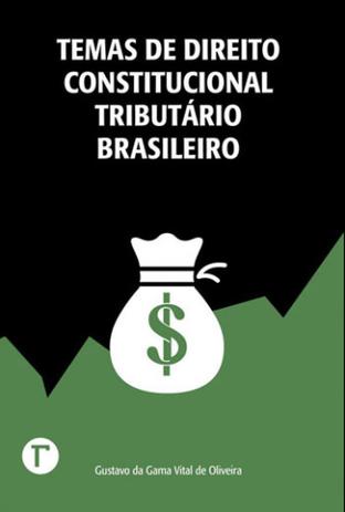Temas de direito constitucional tributario brasileiro - Gramma editora Menor preço em Temas de direito constitucional tributario brasileiro - Gramma editora
