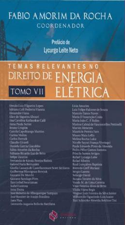 Temas relevantes no direito de energia eletrica - tomo vii - Synergia Menor preço em Temas relevantes no direito de energia eletrica - tomo vii - Synergia