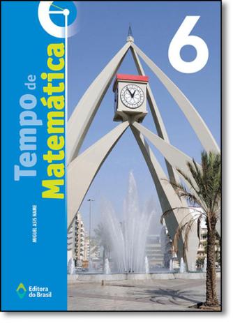 Tempo de Matemática - 6º Ano - Editora do brasil - didático Menor preço em Tempo de Matemática - 6º Ano - Editora do brasil - didático