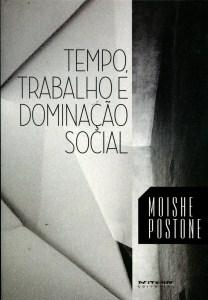 Tempo, Trabalho e Dominação Social - Boitempo Menor preço em Tempo, Trabalho e Dominação Social - Boitempo