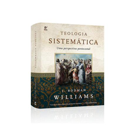 Menor preço em Teologia Sistemática - J. Rodman Williams - Vida