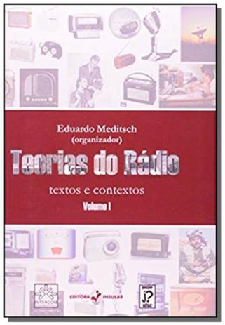 Teorias do radio textos e contextos - vol.1 - Insular Menor preço em Teorias do radio textos e contextos - vol.1 - Insular