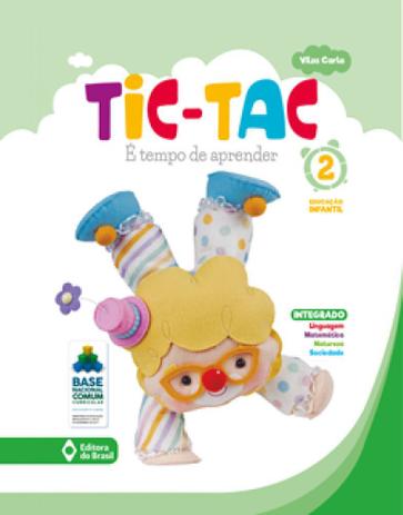 Tic-Tac: É Tempo de Aprender – Educação Infantil 2 - Editora Do Brasil - Didático Menor preço em Tic-Tac: É Tempo de Aprender – Educação Infantil 2 - Editora Do Brasil - Didático