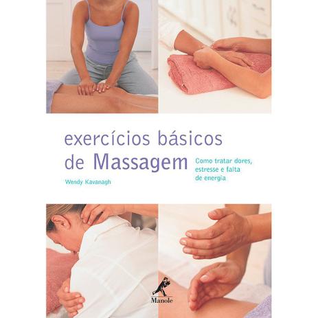 Livro - Exercícios básicos de massagem Menor preço em Livro - Exercícios básicos de massagem