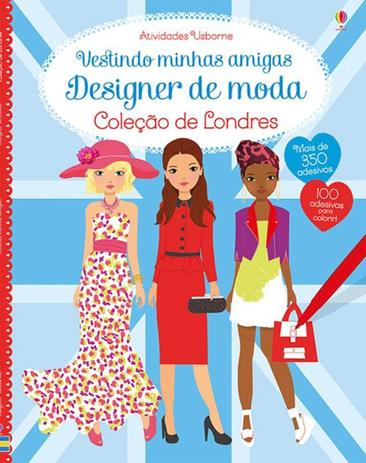 Livro - Vestindo minhas amigas : Designer de moda : Coleção de Londres Menor preço em Livro - Vestindo minhas amigas : Designer de moda : Coleção de Londres