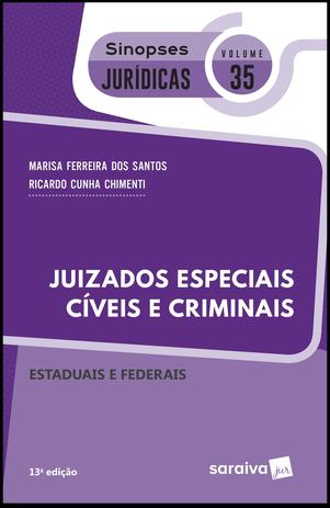 Livro - Sinopses jurídicos: Juizados especiais cíveis e criminais federais e estaduais - 13ª edição de 2019 Menor preço em Livro - Sinopses jurídicos: Juizados especiais cíveis e criminais federais e estaduais - 13ª edição de 2019