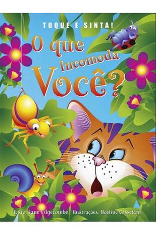 Toque e Sinta! O que incomoda Você - Vale das letras Menor preço em Toque e Sinta! O que incomoda Você - Vale das letras