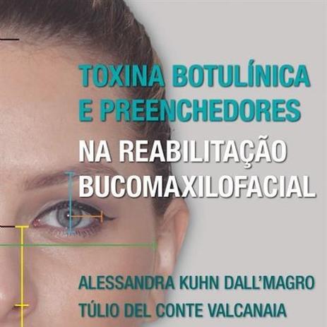 Toxina botulinica e preenchedores na reabilitacao bucomaxilofacial - Di livros Menor preço em Toxina botulinica e preenchedores na reabilitacao bucomaxilofacial - Di livros