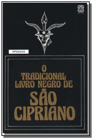 Tradicional livro negro de sao cipriano, o - Pallas Menor preço em Tradicional livro negro de sao cipriano, o - Pallas