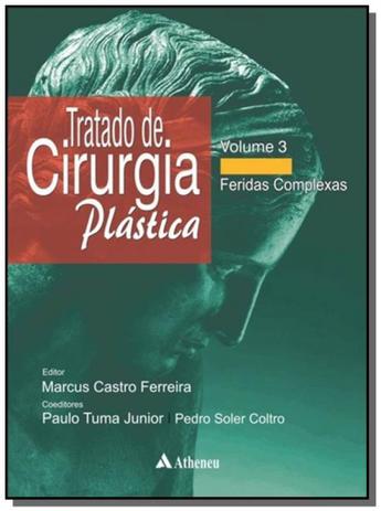 Tratado de cirurgia plastica: feridas complexas - - Atheneu Menor preço em Tratado de cirurgia plastica: feridas complexas - - Atheneu
