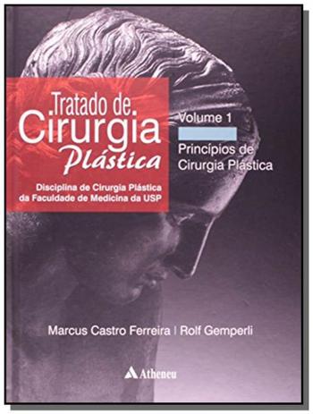 Tratado de cirurgia plastica- vol.01 - Atheneu Menor preço em Tratado de cirurgia plastica- vol.01 - Atheneu