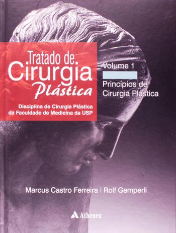 Tratado de Cirurgia Plástica - Volume 01 - Atheneu Menor preço em Tratado de Cirurgia Plástica - Volume 01 - Atheneu