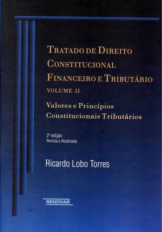 TRATADO DE DIREITO CONSTITUCIONAL FINANCEIRO E TRIBUTARIO - VOL.2 - 2 ª ED - Renovar Menor preço em TRATADO DE DIREITO CONSTITUCIONAL FINANCEIRO E TRIBUTARIO - VOL.2 - 2 ª ED - Renovar