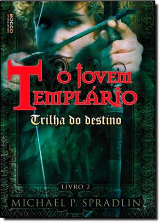 Trilha do Destino: O Jovem Templário - Vol.2 - Rocco Menor preço em Trilha do Destino: O Jovem Templário - Vol.2 - Rocco