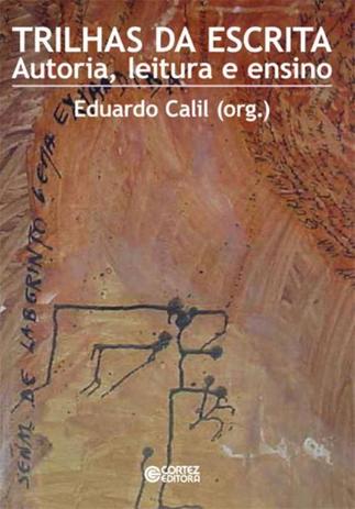 Trilhas da escrita - autoria, leitura e ensino Menor preço em Trilhas da escrita - autoria, leitura e ensino
