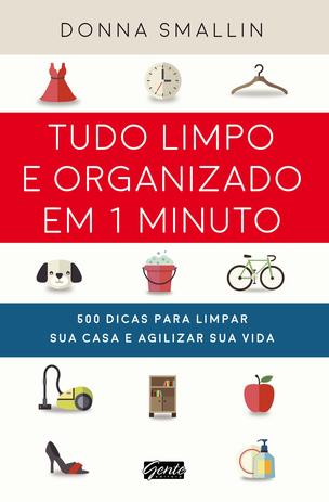 Tudo limpo e organizado em 1 minuto Menor preço em Tudo limpo e organizado em 1 minuto