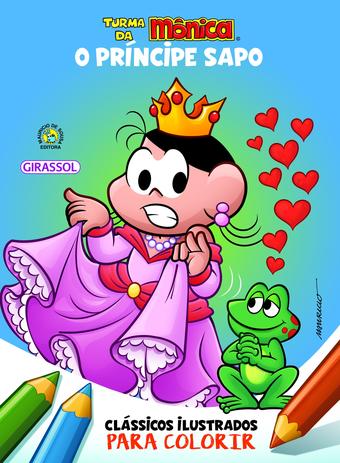 Turma da monica classicos ilustrados para colorir - o principe sapo - Girassol Menor preço em Turma da monica classicos ilustrados para colorir - o principe sapo - Girassol