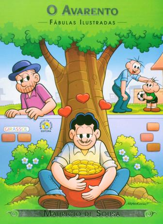 Turma da Mônica Fábulas Ilustradas - O Avarento - Girassol Menor preço em Turma da Mônica Fábulas Ilustradas - O Avarento - Girassol