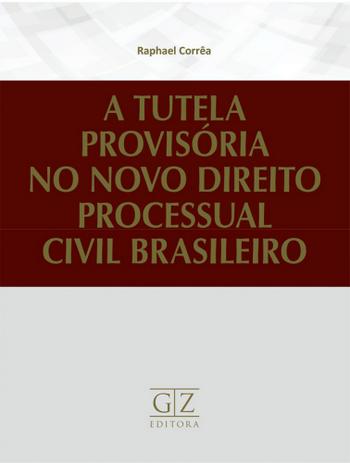 Tutela Provisória no Novo Direito Processual Civil-01ed/1 - Gz editora Menor preço em Tutela Provisória no Novo Direito Processual Civil-01ed/1 - Gz editora