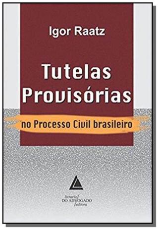 Tutelas Provisórias No Processo Civil Brasileiro - Livraria do advogado Menor preço em Tutelas Provisórias No Processo Civil Brasileiro - Livraria do advogado