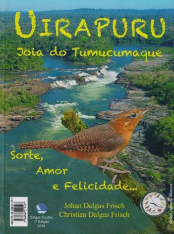 Uirapuru. Joia do Tumucumaque + Grátis Relógio de Parede nas Cores Branca, Verde e Madeira - Dalgas é boa?
