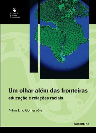 Um olhar além das fronteiras - Educação e relações raciais Menor preço em Um olhar além das fronteiras - Educação e relações raciais