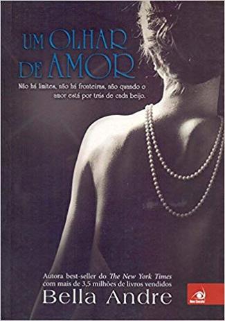 Um olhar de amor (Bella Andre Livro 1) - Novo conceito Menor preço em Um olhar de amor (Bella Andre Livro 1) - Novo conceito
