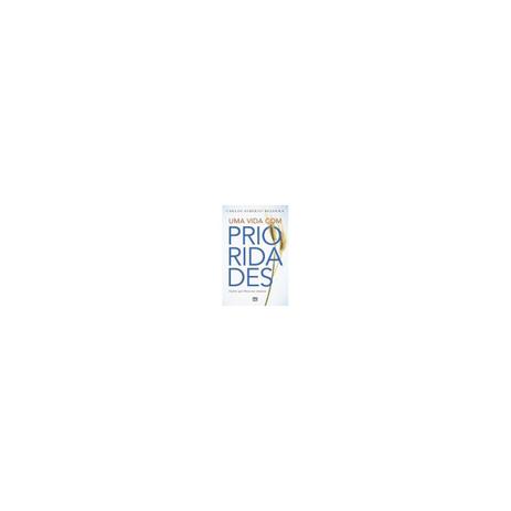 Uma vida com prioridades - mundo cristao Menor preço em Uma vida com prioridades - mundo cristao