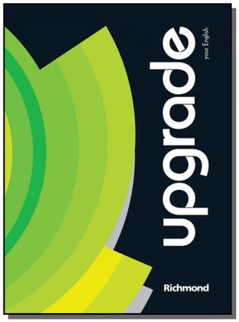 Upgrade your english: livro do aluno - volume unic - Richmond Menor preço em Upgrade your english: livro do aluno - volume unic - Richmond