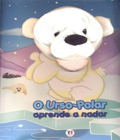 Urso-polar Aprende A Nadar, O - Livro Fantoche - Ciranda cultural Menor preço em Urso-polar Aprende A Nadar, O - Livro Fantoche - Ciranda cultural