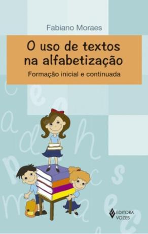 Uso de textos na alfabetização - Editora vozes Menor preço em Uso de textos na alfabetização - Editora vozes