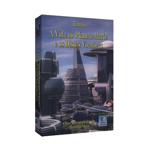 Vida no Planeta Marte e os Discos Voadores, A - Conhecimento é ruim? Vida no Planeta Marte e os Discos Voadores, A - Conhecimento é boa?