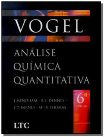 Vogel: analise quimica quantitativa - Ltc editora Menor preço em Vogel: analise quimica quantitativa - Ltc editora