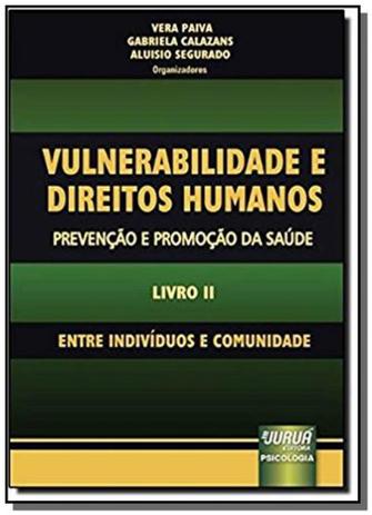 Vulnerabilidade e direitos humanos - prevencao e p - Jurua Menor preço em Vulnerabilidade e direitos humanos - prevencao e p - Jurua