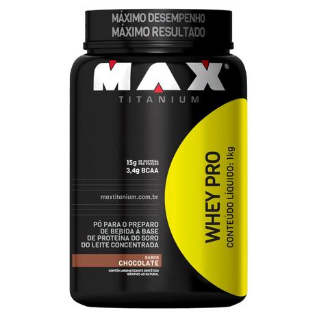 Whey PRO Max Titanium Chocolate 1kg Menor preço em Whey PRO Max Titanium Chocolate 1kg