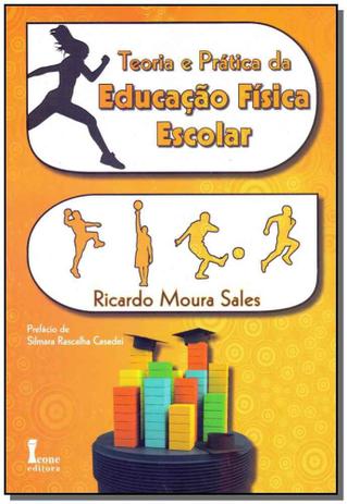 Zz-teoria e Pratica Da Educacao Fisica Escolar - Icone Menor preço em Zz-teoria e Pratica Da Educacao Fisica Escolar - Icone