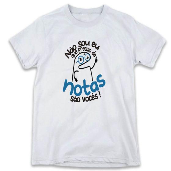 Imagem de 1 Camisa Flork Dia dos Professores Professora Não Sou Eu Que Preciso de Notas