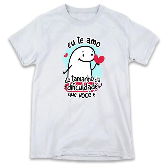 Imagem de 1 Camiseta Dia dos Namorados Flork Eu Te Amo do Tamanho da Dificuldade que vc é