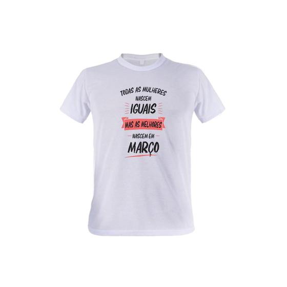 Imagem de 1 Camiseta Empoderamento Mulheres Nascem em Março Personalizada