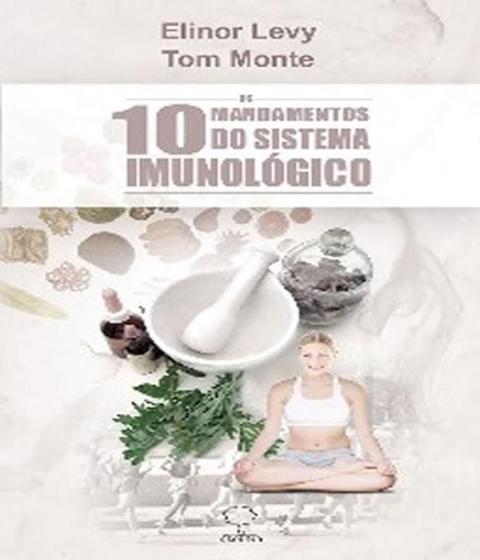 Imagem de 10 Mandamentos do Sistema Imunológico, Os