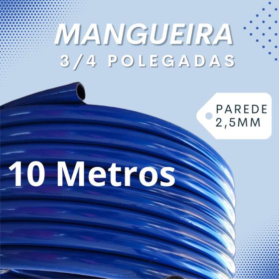 Imagem de 10 Metros Mangueira 3/4 2,5mm Reforçada Grossa Boa Envio 24h