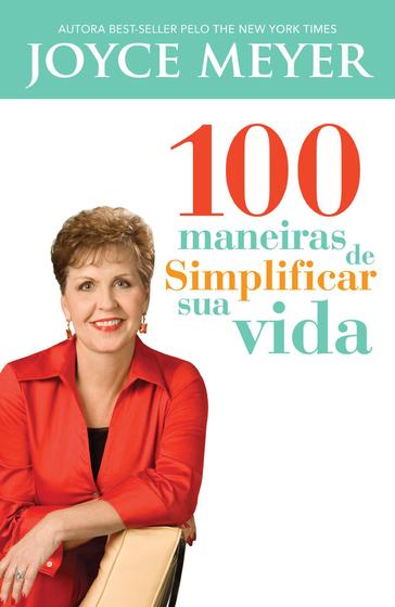 Imagem de 100 Maneiras de Simplificar Sua Vida  Joyce Meyer - BELLO