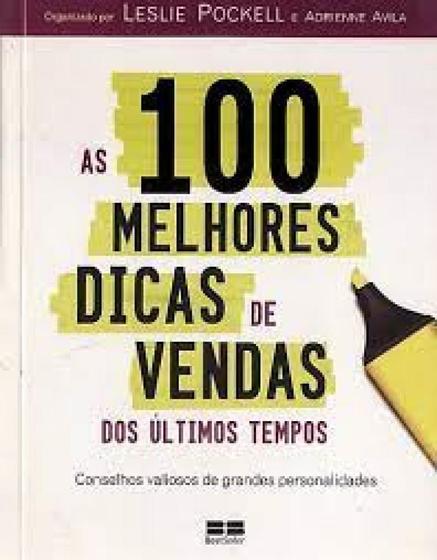 Imagem de 100 Melhores Dicas de Vendas dos Ultimos Tempos, As - BEST SELLER - GRUPO RECORD