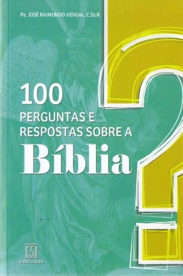 Imagem de 100 Perguntas e Respostas Sobre a Bíblia
